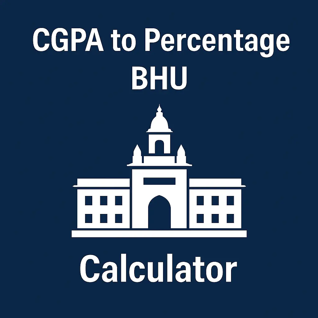 BHU CGPA to Percentage Calculator (2025 Official Guide) 1 CGPA to Percentage BHU